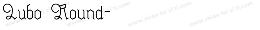 Lubo Round字体转换